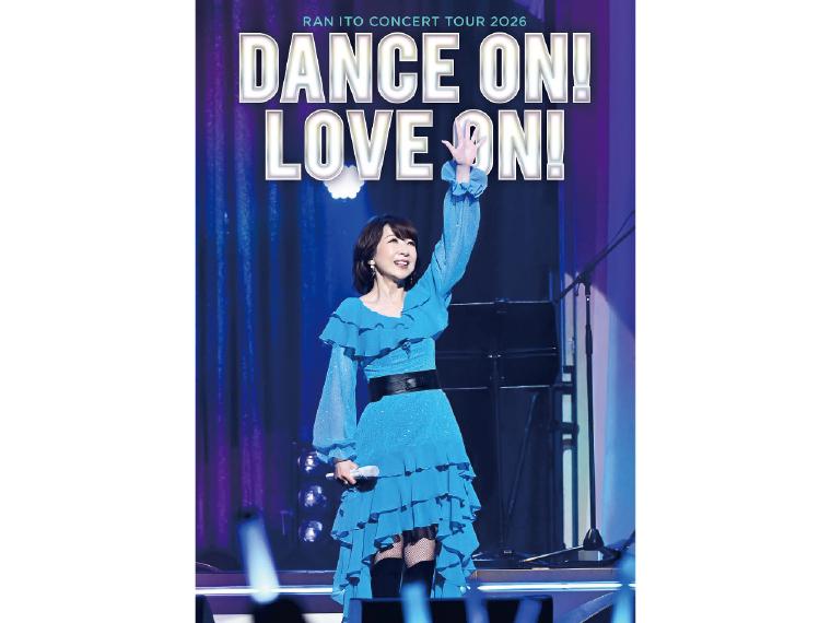 【抽】伊藤 蘭 コンサートツアー 2026 「Dance on！Love on！」